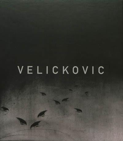 Velickovic : peintures, 1954-2013