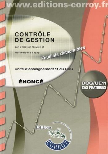 Contrôle de gestion : unité d'enseignement 11 du DCG, cas pratiques : énoncé