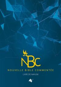 Nouvelle Bible commentée. Livre de Nahum