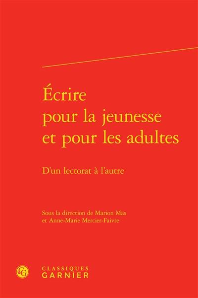 Ecrire pour la jeunesse et pour les adultes : d'un lectorat à l'autre