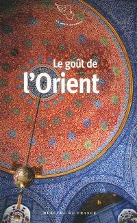 Le goût de l'Orient