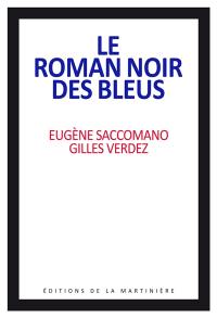 Le roman noir des bleus