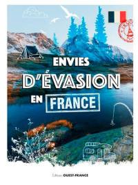 Envies d'évasion en France