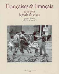 Françaises et Français : 1944-1968, le goût de vivre