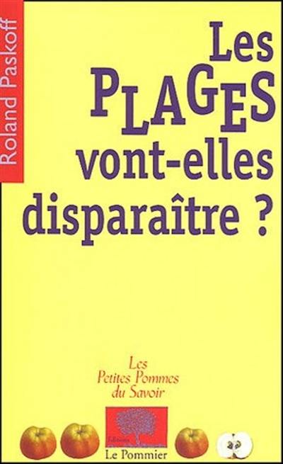 Les plages vont-elles disparaître ?