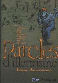 Paroles d'illettrisme : 8 témoignages, 9 auteurs de bande dessinée