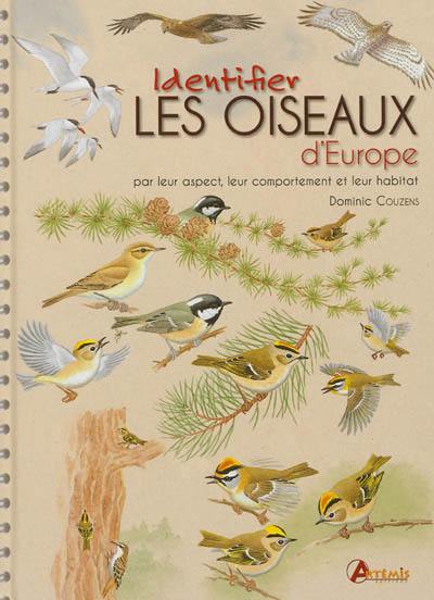 Identifier les oiseaux : par leur aspect, leur comportement et leur habitat