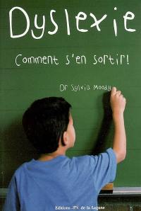 Dyslexie : comment s'en sortir !