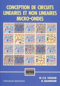 Conception de circuits linéaires et non linéaires : micro-ondes