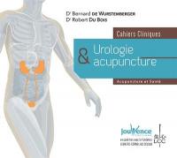 Urologie et acupuncture : cahiers cliniques