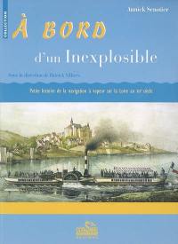 A bord d'un inexplosible : petite histoire de la navigation à vapeur sur la Loire au XIXe siècle