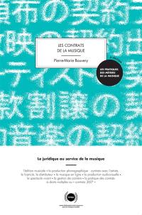 Les contrats de la musique : le juridique au service de la musique