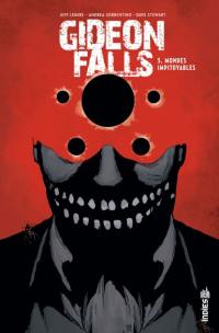 Gideon Falls. Vol. 5. Mondes impitoyables