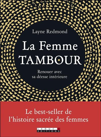 La femme-tambour : renouer avec sa déesse intérieure