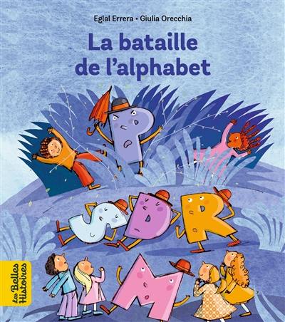 La bataille de l'alphabet : d'après une légende du Talmud