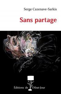 Sans partage : & autres innocences