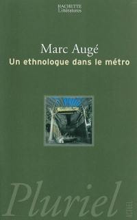 Un ethnologue dans le métro