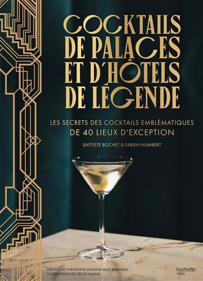 Cocktails de palaces et d'hôtels de légende