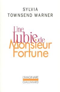 Une lubie de monsieur Fortune