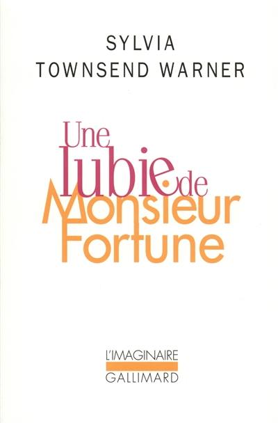 Une lubie de monsieur Fortune