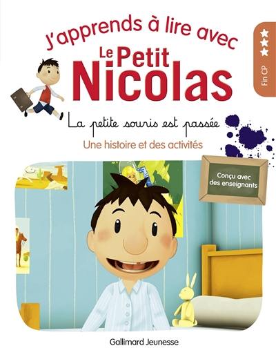 J'apprends à lire avec le Petit Nicolas. La petite souris est passée : une histoire et des activités : fin CP