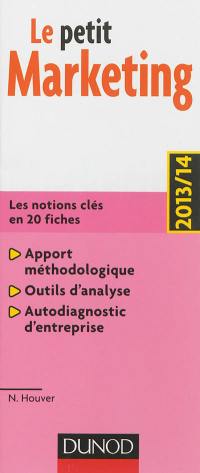 Le petit marketing : les notions clés en 20 fiches