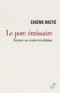 Le porc émissaire : terreur ou contre-révolution