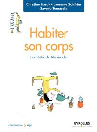 Habiter son corps : la méthode Alexander