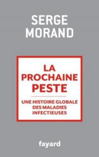 La prochaine peste : une histoire globale des maladies infectieuses