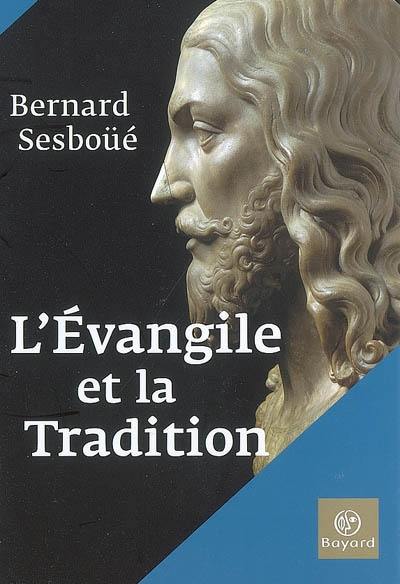 L'Evangile et la tradition