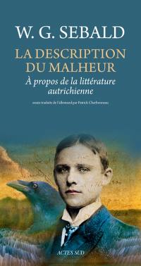 La description du malheur : à propos de la littérature autrichienne