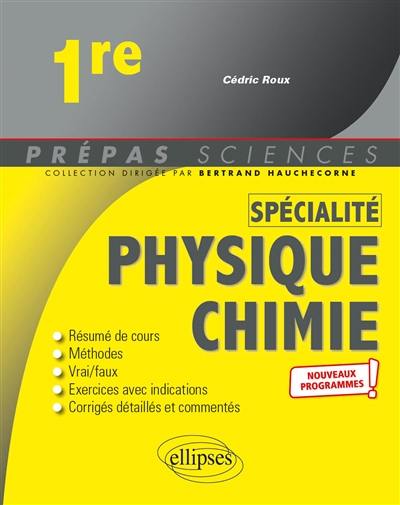 Physique chimie 1re spécialité : nouveaux programmes