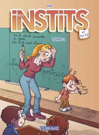 Les instits. Vol. 3. Cas d'école