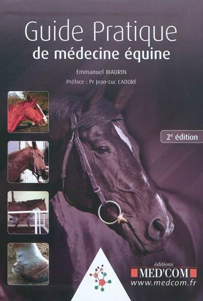 Guide pratique de médecine équine