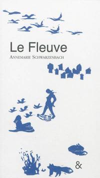 Le fleuve. Der Fluss