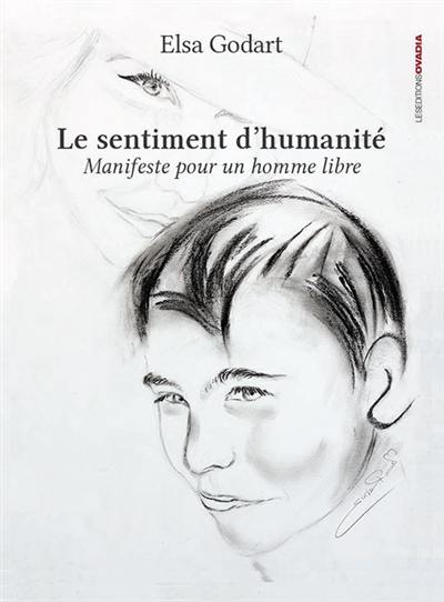 Le sentiment d'humanité : manifeste pour un homme libre