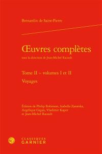 Oeuvres complètes. Vol. 2. Voyages : volumes 1 et 2