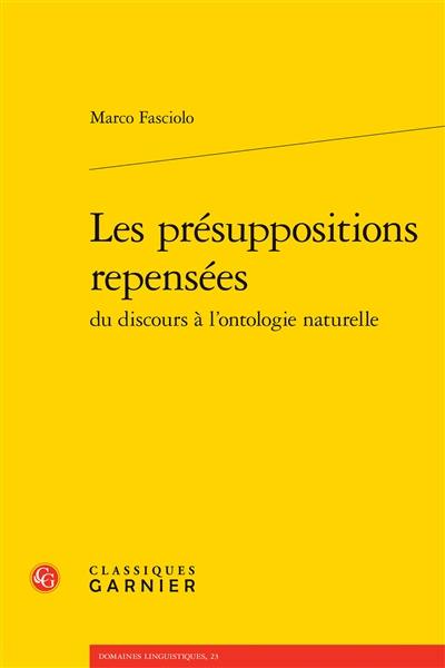 Les présuppositions repensées du discours à l'ontologie naturelle