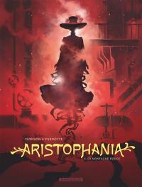 Aristophania. Vol. 4. La montagne rouge