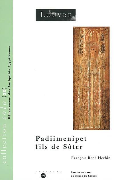 Padiimenipet, fils de Sôter : histoire d'une famille dans l'Egypte romaine