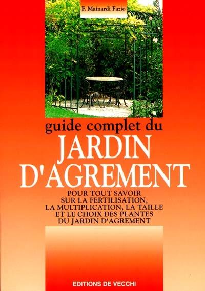 Guide complet du jardin d'agrément