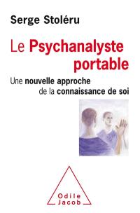 Le psychanalyste portable : une nouvelle approche de la connaissance de soi