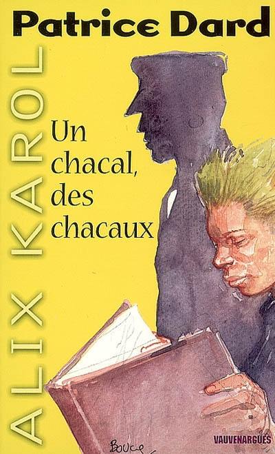 Les aventures d'Alix Karol. Vol. 5. Un chacal, des chacaux