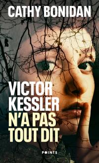 Victor Kessler n'a pas tout dit