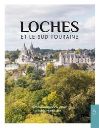 Loches et le Sud Touraine