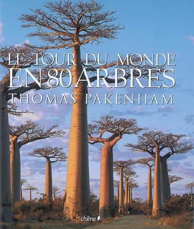 Le tour du monde en 80 arbres