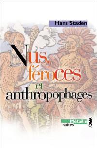 Nus, féroces et anthropophages