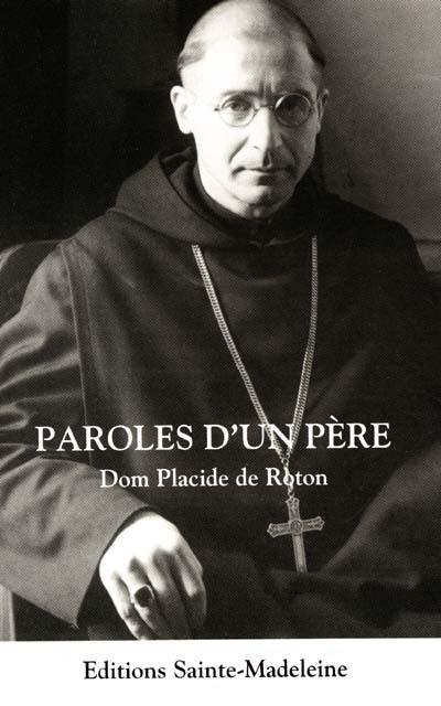 Paroles d'un père : abbaye Sainte-Marie de la Pierre-qui-Vire 1949-1952