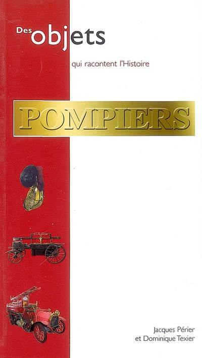 Pompiers : collections du Musée des sapeurs-pompiers de Lyon-Rhône