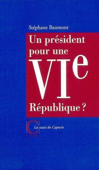 Un président pour une VIe République ?